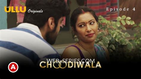 Watch Choodiwala Episode 1 (18+ Adult) ULLU Web Series »。